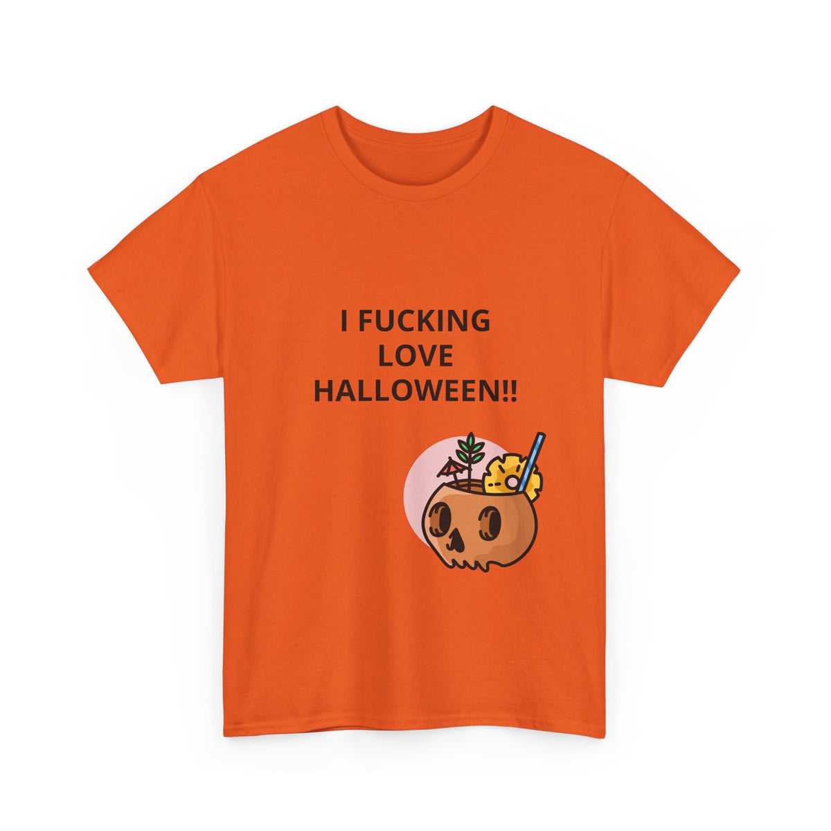 Halloween Skull Tee — “I Fucking Love Halloween!!” Front + Hey Boo Back