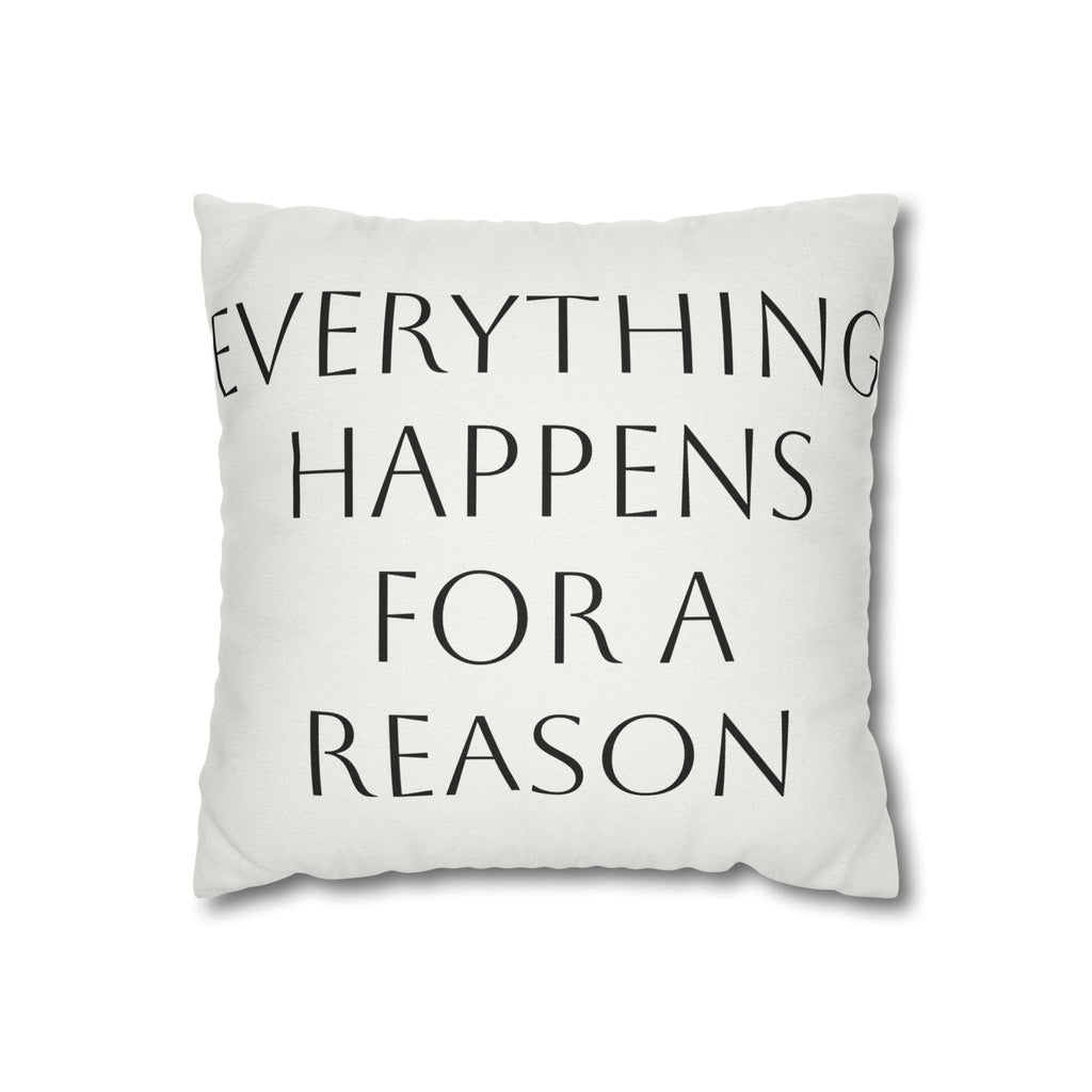 Everything Happens for A Reason Decorative Pillowcase