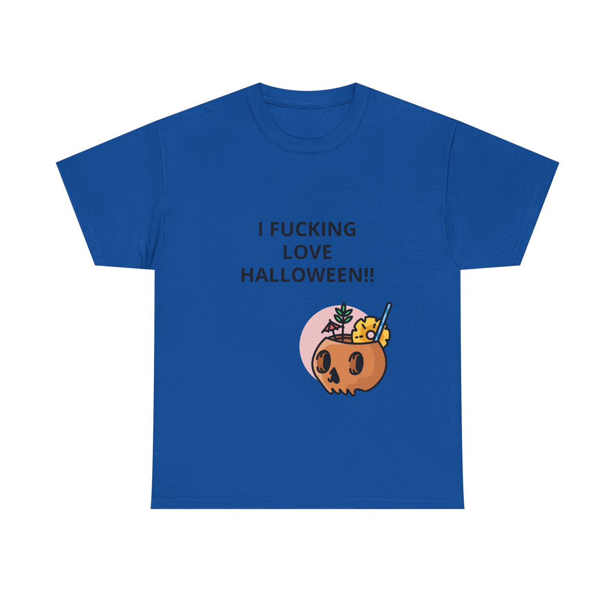 Halloween Skull Tee — “I Fucking Love Halloween!!” Front + Hey Boo Back